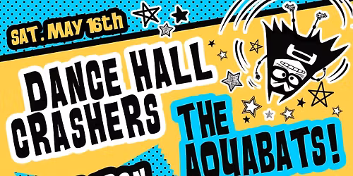 Dance Hall Crashers The Aquabats & Five Iron Frenzy