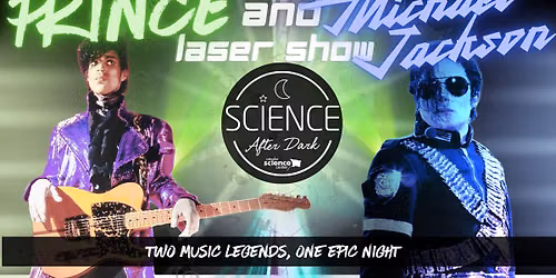 Science After Dark- Prince and Michael Jackson Laser Show!
