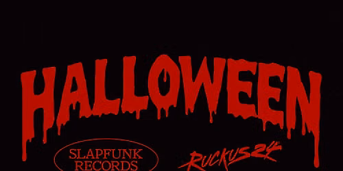 SLAPFUNK & RUCKUS24 HALLOWEEN [Leeds]