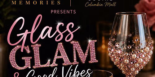 Glass Glam & Good Vibes