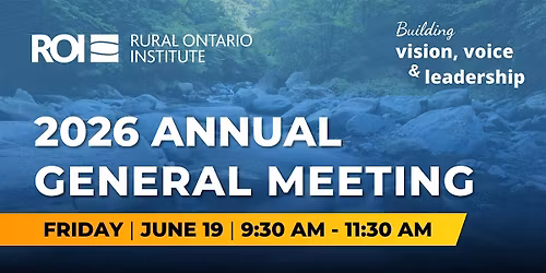 Rural Ontario Institute - 2026 Annual General Meeting