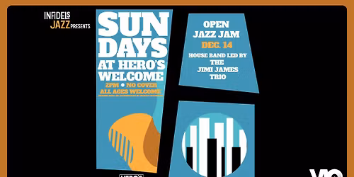 Infidels Jazz Presents: Jazz Jam with Jimi James Trio at Hero's Welcome