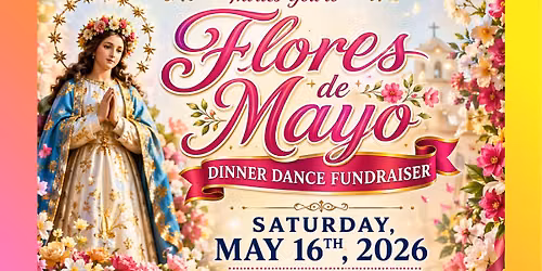 \u2728 Flores de Mayo Dinner Dance Fundraiser \u2728
