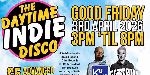 GOOD FRIDAY DAYTIME INDIE DISCO