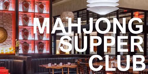 Mahjong Supper Club June 2 at Red Pine, Boca Raton, FL