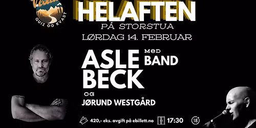 Helaften med Asle Beck med band og J\u00f8rund Westg\u00e5rd