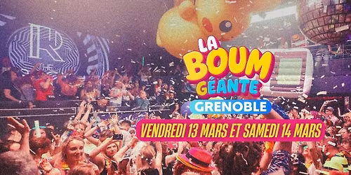 La Boum G\u00e9ante 80's 90's - Grenoble