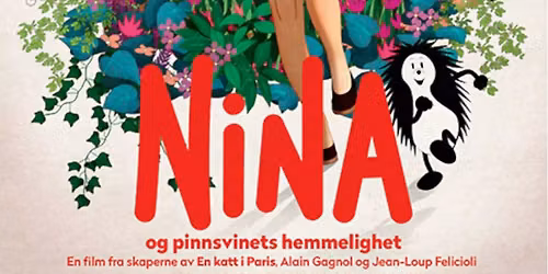Barnekino: Nina og pinnsvinets hemmelighet