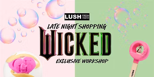 LUSH Carlisle: A "Wicked" Late Night Shopping Workshop