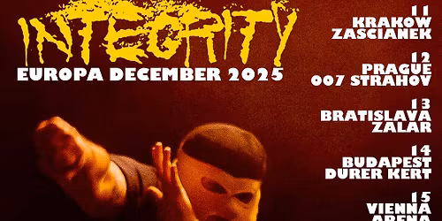 Integrity (usa) + Incriminate \/ BRATISLAVA