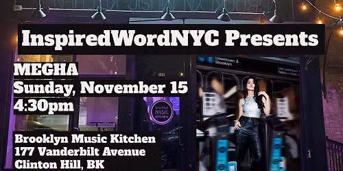 InspiredWordNYC Presents Singer\/Songwriter Megha at Brooklyn Music Kitchen