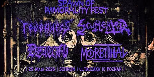SPAWN OF IMMORALITY FEST\\\\ TOUGHNESS SCUMEATER DEACON MORBITHAL