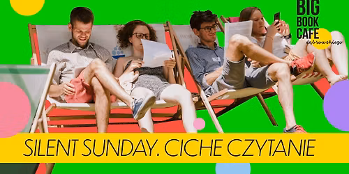 SILENT SUNDAY. Ciche czytanie w Big Book Cafe D\u0105browskiego