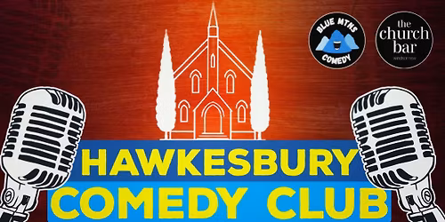 Hawkesbury Comedy Club - Feb Edition