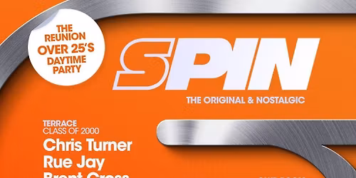 SPIN - THE REUNION (OVER 25s PARTY)
