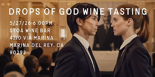 Drops of God Wine Tasting at Stoa