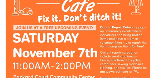 Dare to Repair Caf\u00e9 - November 2026 @ Packard Court Community Center