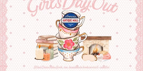 Girl's Day Out: Saturday, August 29th, 3pm - 5pm