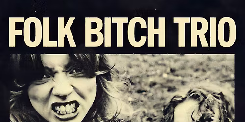 Folk Bitch Trio