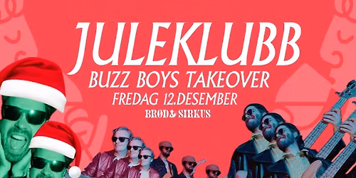 JULEKLUBB: Buzz Boys Takeover