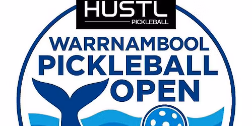 HUSTL Warrnambool Pickleball Open 2026