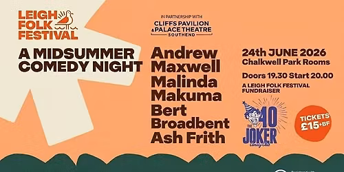 A Midsummer Comedy Night - Leigh Folk Arts in partnership with Joker Comedy Club