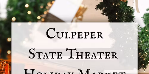 Culpeper State Theater Holiday Market