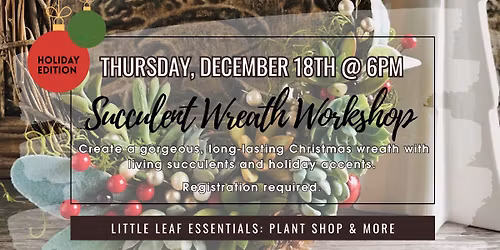 Holiday Edition: Succulent Wreath