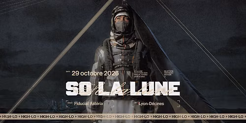 SO LA LUNE - FIDUCIAL Ast\u00e9ria - Lyon-D\u00e9cines