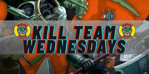 K*ll Team Wednesday's!