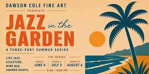 Jazz in the Garden - Summer Pass