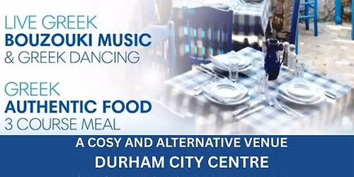 GREEK NIGHT - DURHAM CITY CENTRE - CLAYPATH