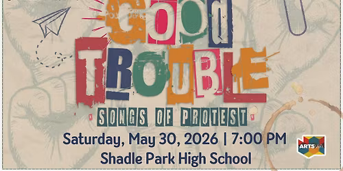Good Trouble: Songs of Protest - Spring Concert