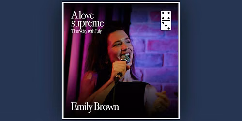 A Love Supreme ft: Emily Brown