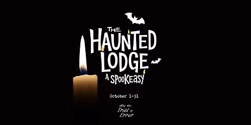 The Haunted Lodge: A Spookeasy