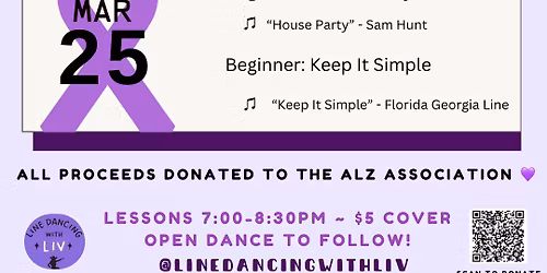 Line Dancing With Liv: Alzheimer\u2019s Fundraiser \ud83e\udd20\ud83d\udc9c
