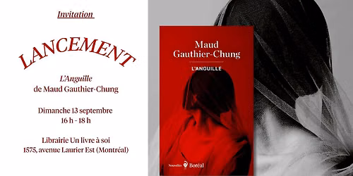 Lancement - L'ANGUILLE de Maud Gauthier-Chung 
