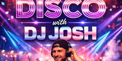 Disco with DJ Josh