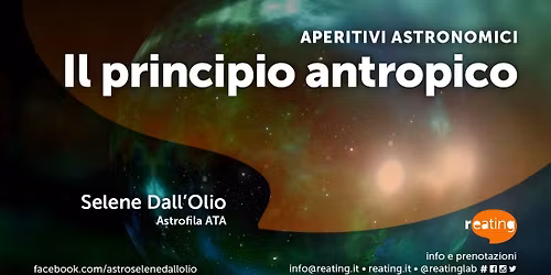 Aperitivi Astronomici | Il principio antropico