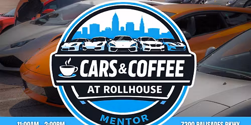 Cars & Coffee At RollHouse Mentor