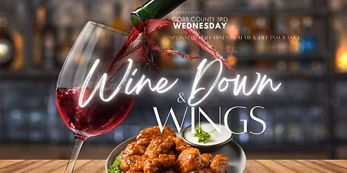 Wine Down and Wings (Cobb County 3rd Wednesday)