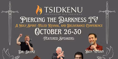 Piercing the Darkness IV
