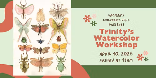 Vroman's Children's Department Presents Trinity's Watercolor Workshop