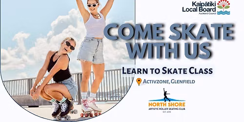 Come Skate With Us - North Shore's Learn to Skate Class - Term 3