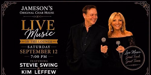 Stevie Swing & Kim Leffew - Together At Jameson's Original Charhouse