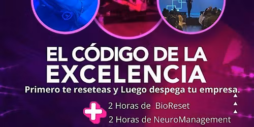 4 Horas de Inmersi\u00f3n, 2 Hrs de BioReset y 2Hrs de NeuroManagement.