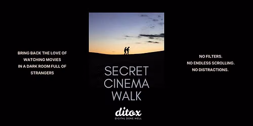 Ditox \/\/ Secret Cinema Walk