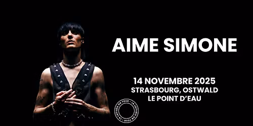 AIME SIMONE + Baum\u00e9 - Le Point d'Eau - Strasbourg\/Ostwald