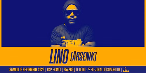 LINO (\u00c4RSENIK) [Rap | France] \u2022 Le Dodu, Marseille