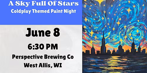 A Sky Full Of Stars: A Coldplay Themed Paint Night